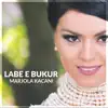 Mariola Kacani - Labe E Bukur - Single